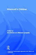 Winnicott's Children: Independent Psychoanalytic Approaches with Children and Adolescents