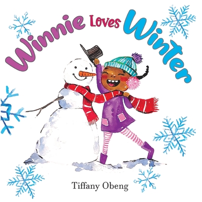 Winnie Loves Winter: A Delightful Children's Book about Winter - Obeng, Tiffany