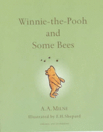 Winnie the Pooh and Some Bees - Milne, A. A.