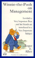 Winnie-The-Pooh on Management - Allen, Roger, and Venard, Shirley (Read by), and Davis, Bob, M.A. (Read by)