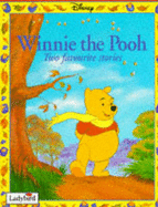 Winnie the Pooh: Two Favourite Stories - "Winnie the Pooh and the Honey Tree", "Winnie the Pooh and the Blustery Day"