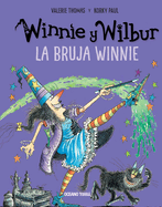 Winnie Y Wilbur. La Bruja Winnie (Nueva Edicin)