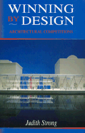 Winning by Design: Architectural Competitions