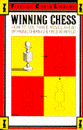 Winning Chess - Chernev, Irving, and Reinfeld, Fred