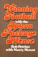 Winning Football with the Option Package Offense
