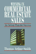 Winning in Commercial Real Estate Sales: An Action Plan for Success