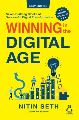 Winning in the Digital Age: Seven Building Blocks of Successful Digital Transformation - Seth, Nitin