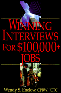 Winning Interview for $100,000+ Jobs