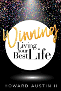 Winning: Living Your Best Life