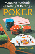Winning Methods of Bluffing & Betting in Poker - Taetzsch, Lynne