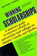 Winning Scholarships(atlantic Can & Que) - Howell, Michael J, Dr.