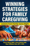 Winning Strategies for Family Caregiving: Lessons from Family Game Night