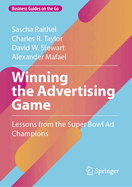 Winning the Advertising Game: Lessons from the Super Bowl AD Champions