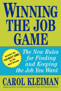 Winning the Job Game: The New Rules for Finding and Keeping the Job You Want