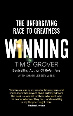 Winning: The Unforgiving Race to Greatness - Grover, Tim S., and Wenk, Shari