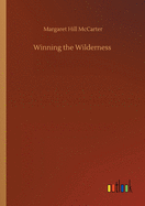 Winning the Wilderness