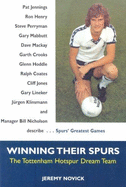 Winning Their Spurs: The Tottenham Hotspur Dream Team - Novick, Jeremy
