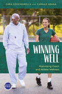 Winning Well: Maximizing Coach and Athlete Wellness
