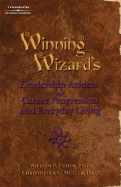 Winning Wizard's Leadership Axioms for Career Progression and Everyday Living
