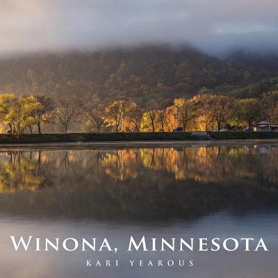 Winona, Minnesota - Yearous, Kari a