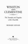 Winston and Clemintine: The Triumphs and Tragedies of the Churchills - Hough, Richard Alexander