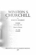 Winston S. Churchill: Volume VII, 1941-1945 Road to Victory