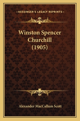 Winston Spencer Churchill (1905) - Scott, Alexander MacCallum