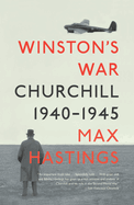 Winston's War: Churchill, 1940-1945