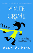 Winter Crime: A Kat Makris Greek Mafia Novel