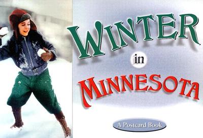 Winter in Minnesota: A Postcard Book - Minnesota Historical Society, and Burckhardt, Ann L