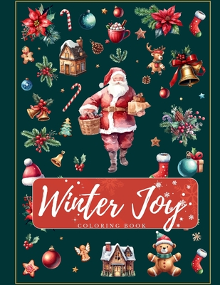 Winter Joy: Unleashing Coloring Magic Where Christmas Joy Blooms on Every Page - Artphoenix