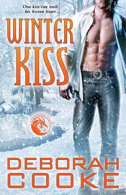 Winter Kiss: A Dragonfire Novel - Cooke, Deborah