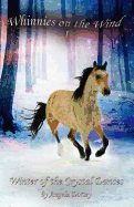 Winter of the Crystal Dances: A Wilderness Horse Adventure