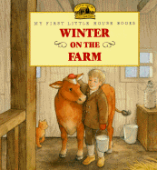 Winter on the Farm: Adapted from the Little House Books by Laura Ingalls Wilder