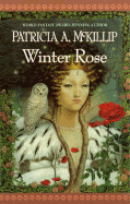 Winter Rose - McKillip, Patricia A