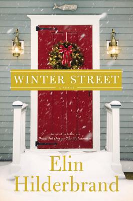 Winter Street - Hilderbrand, Elin, and Bennett, Erin (Read by)