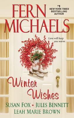 Winter Wishes - Michaels, Fern, and Fox, Susan, M.A, and Bennett, Jules