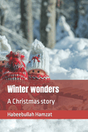 Winter wonders: A Christmas story
