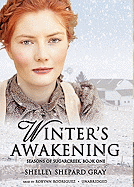 Winter's Awakening - Gray, Shelley Shepard, and Rodriguez, Robynn (Read by)