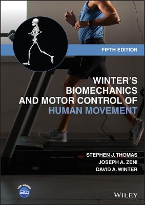 Winter's Biomechanics and Motor Control of Human Movement - Zeni, Joseph A, and Thomas, Stephen J, and Winter, David A