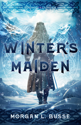 Winter's Maiden: Volume 1 - Busse, Morgan L