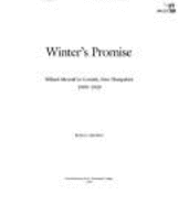 Winter's Promise: Willard Metcalf in Cornish, New Hampshire, 1909-1920