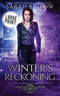 Winter's Reckoning: A Large Print Chosen One Urban Fantasy