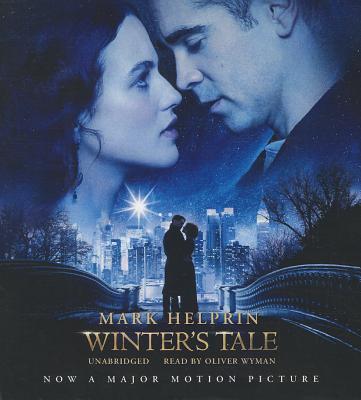 Winter's Tale - Helprin, Mark, and Wyman, Oliver (Read by)