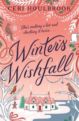 Winter's Wishfall: The Most Heartwarming, Magical Christmas Tale You'll Read This Year - Houlbrook, Ceri