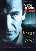 Wire in the Blood: Prayer of the Bone - Declan O'Dwyer