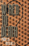 Wired to Death