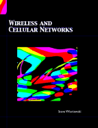 Wireless and Cellular Networks - Wisniewski, Steve