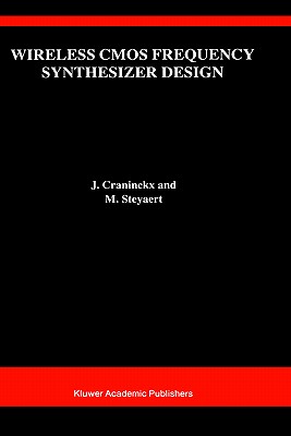 Wireless CMOS Frequency Synthesizer Design - Craninckx, J, and Steyaert, Michiel