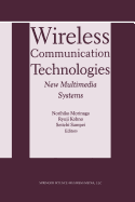 Wireless communication technologies: new multimedia systems